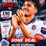 DONE DEAL: Bolton Wanderers Complete Stunning £90 Million Transfer as Star Passes Medical and Signs Long-Term Contract…