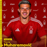 DONE DEAL: Nottingham Forest Complete £40m Signing of Tarik Muharemović in Major Defensive Statement….