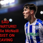 🚨💣 “I’m Leaving Today!” Charlie McNeill Agrees Stunning £80M Nottingham Forest Move as Sheffield Wednesday Exit Is Confirmed….