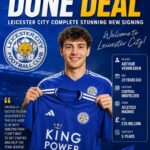 DONE DEAL: LEICESTER CITY COMPLETE STUNNING NEW SIGNING AS FOXES SEND STRONG MESSAGE..