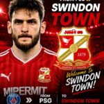 Swindon Town Complete Stunning Deal as Former PSG Defender Arrives…
