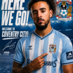 HERE WE GO! Coventry City Welcome New Star in Major Transfer Move…