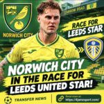 Deal done;Norwich City Join Race for Leeds United Star in Potential Transfer Battle..